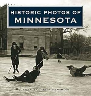 Historic Photos of Minnesota