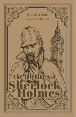 The Adventures of Sherlock Holmes (Paper Mill Press Classics)