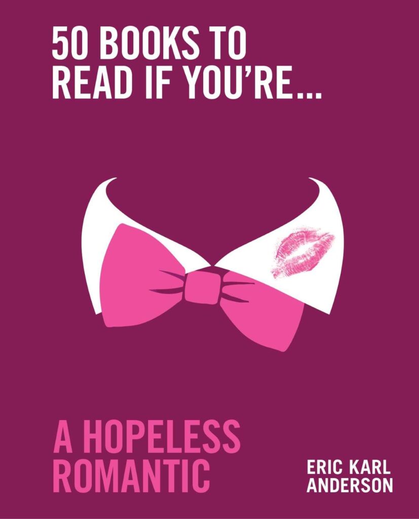 50 Books to Read If You’re a Hopeless Romantic