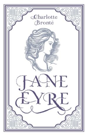 Jane Eyre (Paper Mill Press Classics)