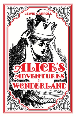 Alice’s Adventures in Wonderland (Paper Mill Press Classics)