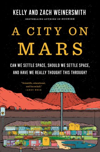 Cover image of A City on Mars: Can We Settle Space