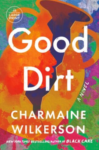 Cover image of Good Dirt: A Novel