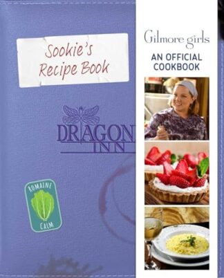Cover image of Gilmore Girls: Sookie's Recipe Book: An Official Cookbook