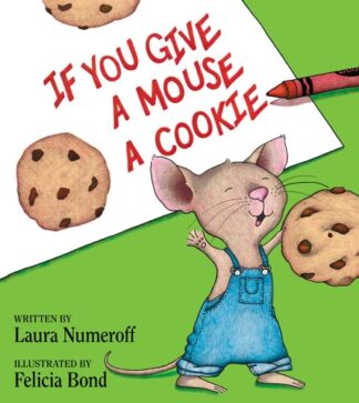 Cover image of If You Give a Mouse a Cookie