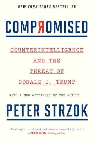 Cover image of Compromised: Counterintelligence and the Threat of Donald J. Trump