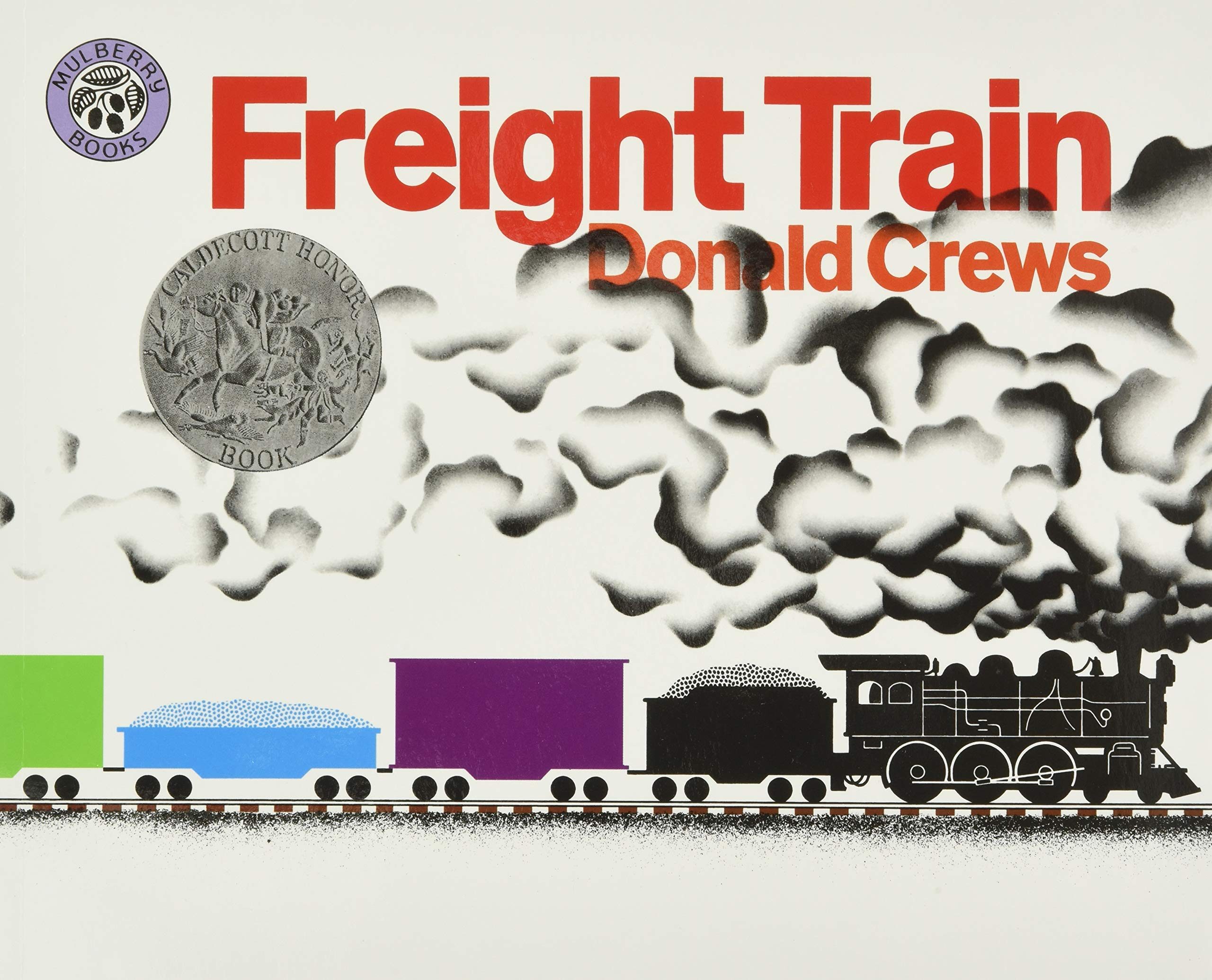 Freight Train: A Caldecott Honor Award Winner