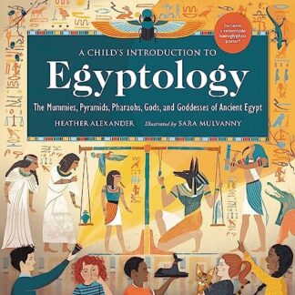 Cover image of A Child's Introduction to Egyptology: The Mummies