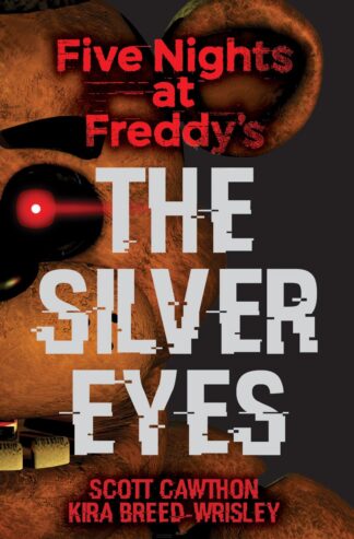 Cover image of Five Nights at Freddy's: The Silver Eyes