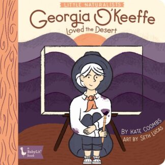 Cover image of Little Naturalists: Georgia O'Keeffe Loved the Desert