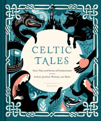 Cover image of Celtic Tales: Fairy Tales and Stories of Enchantment from Ireland