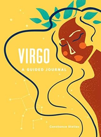 Cover image of Virgo: A Guided Journal: A Celestial Guide to Recording Your Cosmic Virgo Journey (Astrological Journals)