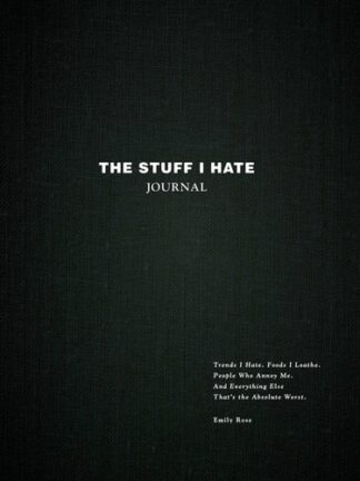 Cover image of The Stuff I Hate Journal