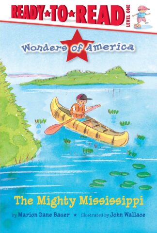 Cover image of The Mighty Mississippi: Ready-to-Read Level 1 (Wonders of America)