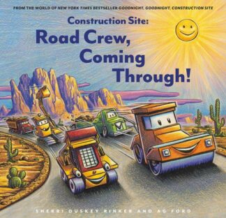 Cover image of Construction Site: Road Crew Coming Through!