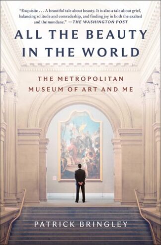 Cover image of All the Beauty in the World: The Metropolitan Museum of Art and Me