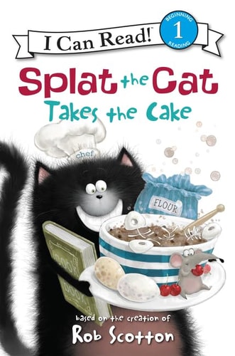 Cover image of Splat the Cat Takes the Cake (I Can Read