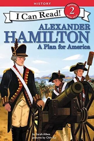 Cover image of Alexander Hamilton: A Plan for America (I Can Read