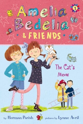 Cover image of Amelia Bedelia & Friends #2: Amelia Bedelia & Friends The Cat's Meow