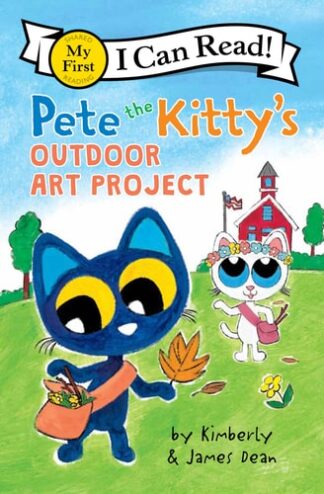Cover image of Pete the Kitty's Outdoor Art Project (My First I Can Read!)