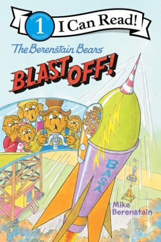 Cover image of The Berenstain Bears Blast Off! (I Can Read