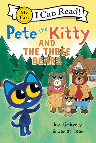 Pete the Kitty and the Three Bears (My First I Can Read!)