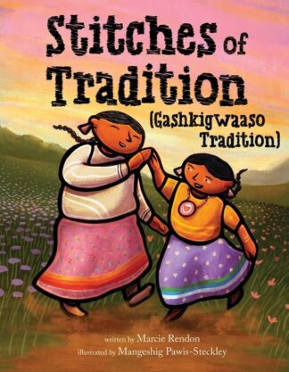 Cover image of Stitches of Tradition (Gashkigwaaso Tradition)