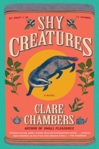 Cover image of Shy Creatures: A Novel