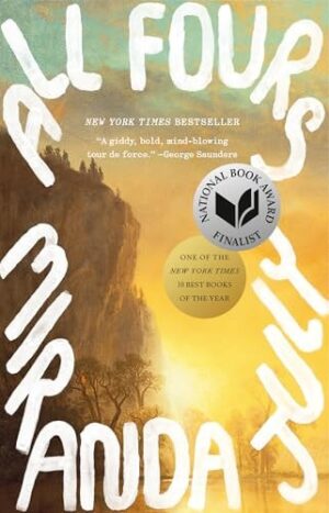 Cover image of All Fours: A Novel