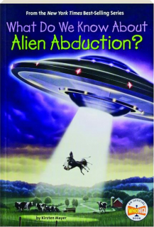 What Do We Know About Alien Abduction? (WhoHQ)