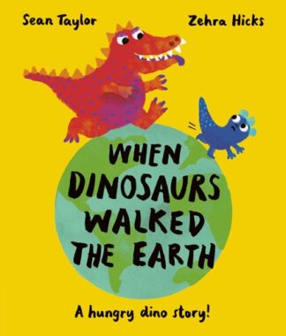 Cover image of When Dinosaurs Walked the Earth