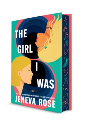 Cover image of The Girl I Was (Deluxe Limited Edition): From the New York Times Bestselling Author of the Perfect Marriage (Original)