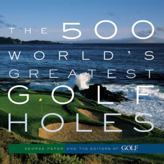 Cover image of The 500 World's Greatest Golf Holes