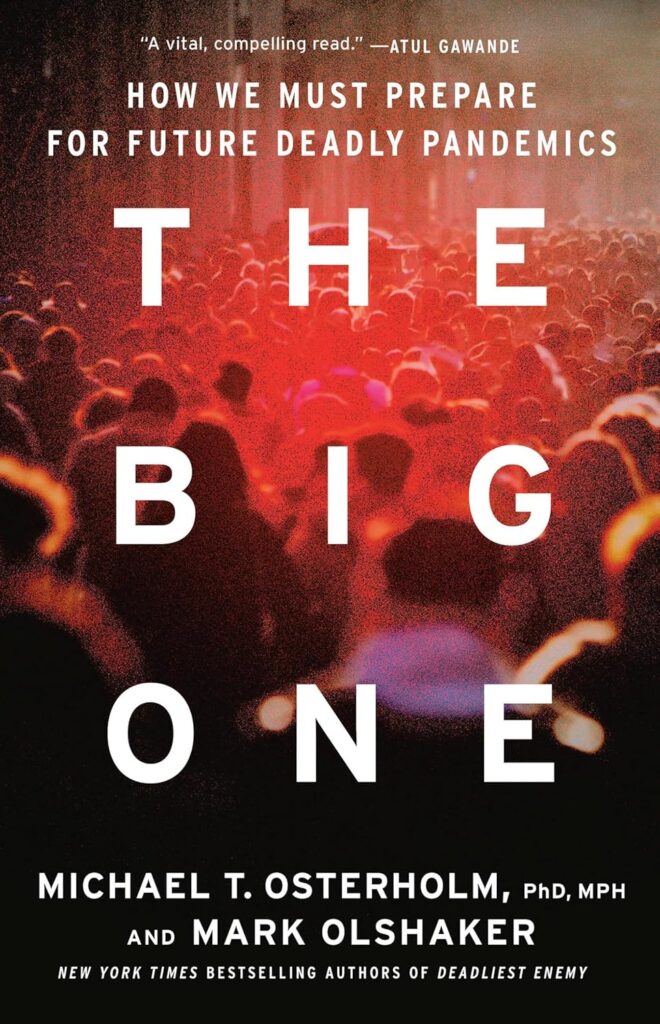 The Big One: How We Must Prepare for Future Deadly Pandemics