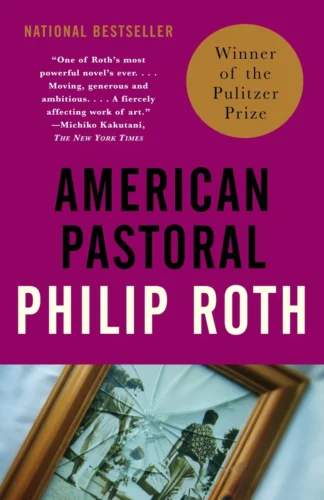 American Pastoral (American Trilogy, Bk. 1) (Pulitzer Prize Winner)