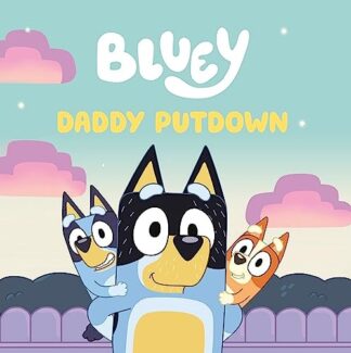 Cover image of Daddy Putdown (Bluey)