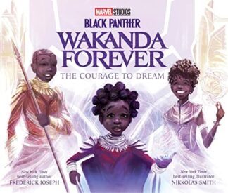 Cover image of The Courage to Dream (Black Panther: Wakanda Forever)