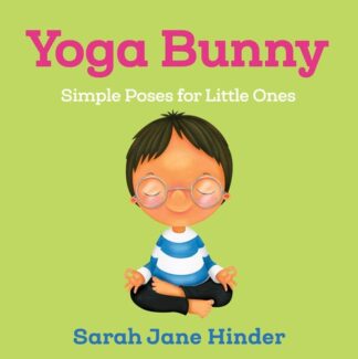 Cover image of Yoga Bunny: Simple Poses for Little Ones (Yoga Bug Board Book Series)