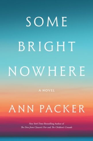Some Bright Nowhere
