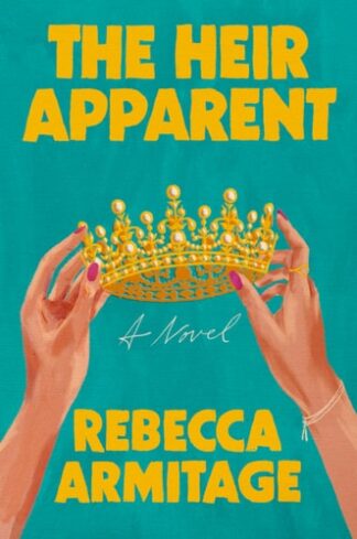 The Heir Apparent: Reese's Book Club Pick