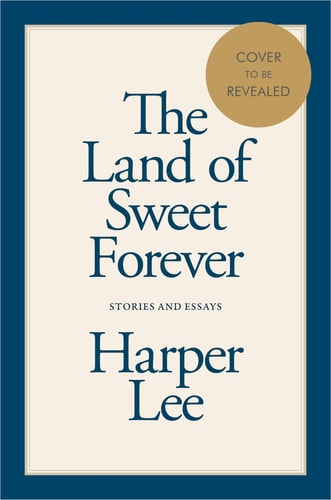Land of Sweet Forever: Stories and Essays