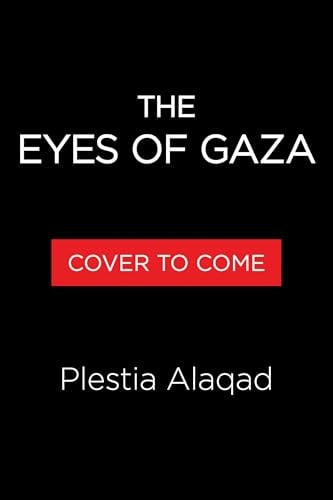 The Eyes of Gaza: A Diary of Resilience