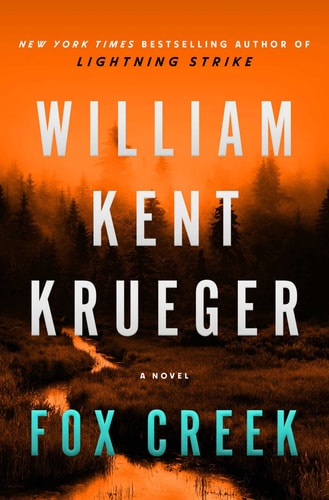 Fox Creek: A Novel (Cork O’Connor, Bk. 19)