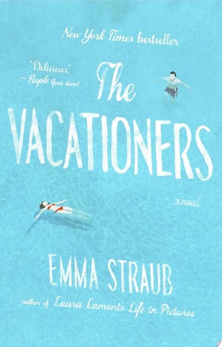 The Vacationers: A Novel