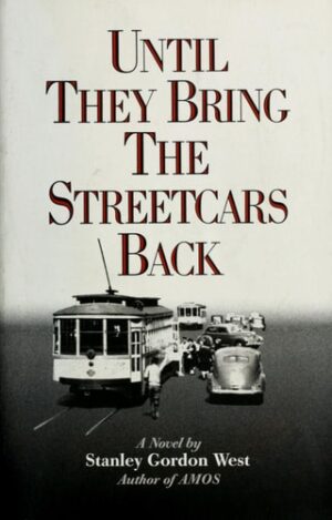 Until They Bring the Streetcars Back