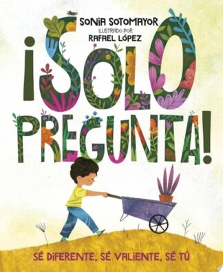 iSolo Pregunta! Se Diferente, Se Valiente, Se Tu