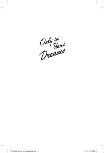 Only in Your Dreams (Oakwood Bay, Bk. 1)