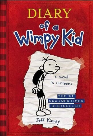 Diary of a Wimpy Kid: The Hilarious First Book in the #1 International Bestselling Series about Surviving Middle School (Book 1) Volume 1