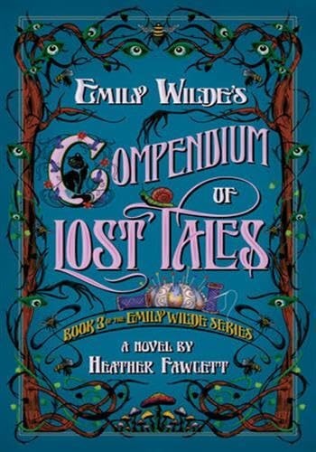 Emily Wilde’s Compendium of Lost Tales