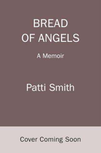 Bread of Angels: A Memoir